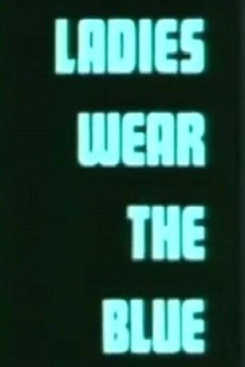 Ladies Wear the Blue 1974 official movie poster