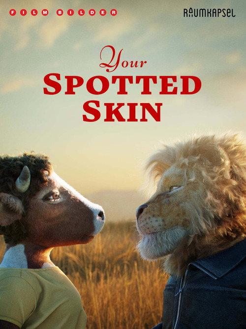 Your Spotted Skin official movie poster