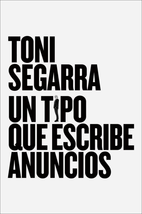 Toni Segarra: The Ads Writer 2016 official movie poster