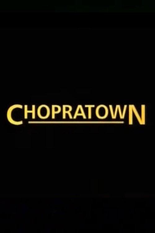 Chopratown 2005 official movie poster