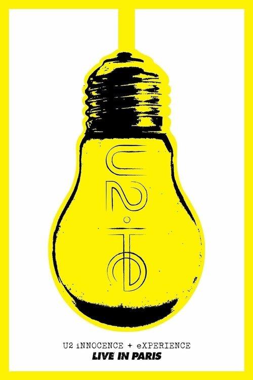 U2: iNNOCENCE + eXPERIENCE Live in Paris 2016 official movie poster