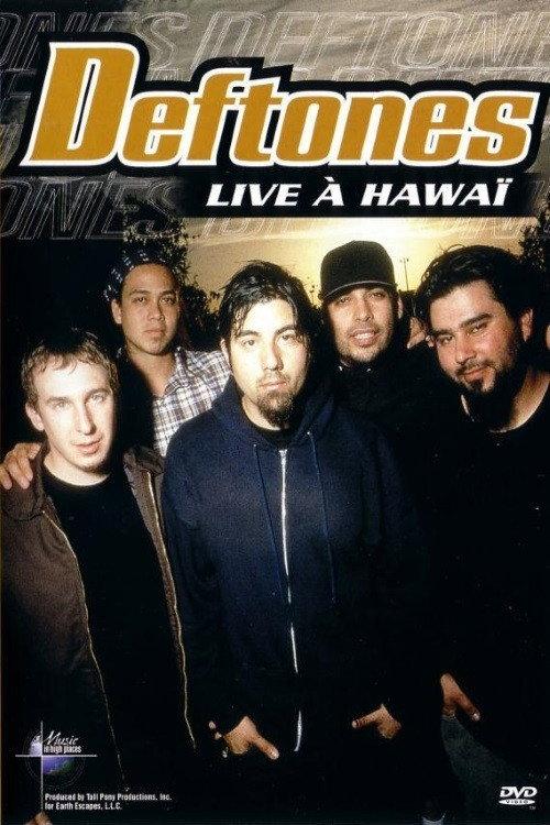 Deftones: Live in Hawaii 2003 official movie poster