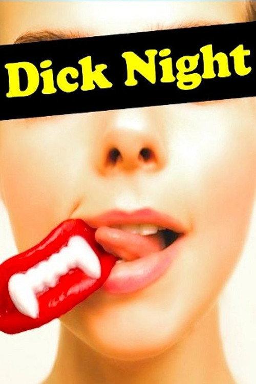 Dick Night 2011 official movie poster