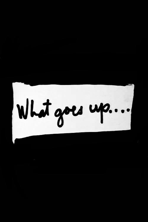 What Goes Up.... 2003 official movie poster