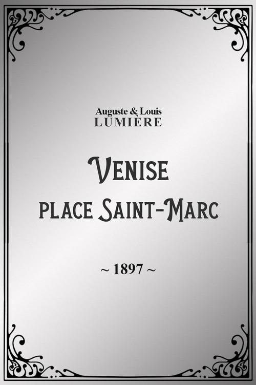Venise : place Saint-Marc 1897 official movie poster