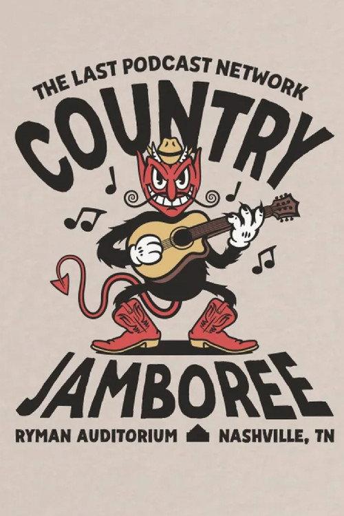 The Last Podcast Network Country Jamboree 2022 official movie poster