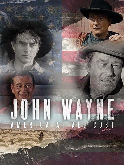 John Wayne - America at All Costs 2019 official movie poster