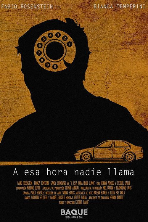 A Esa Hora Nadie Llama 2019 official movie poster