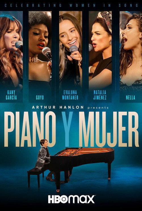 Arthur Hanlon Presents: Piano y Mujer 2021 official movie poster