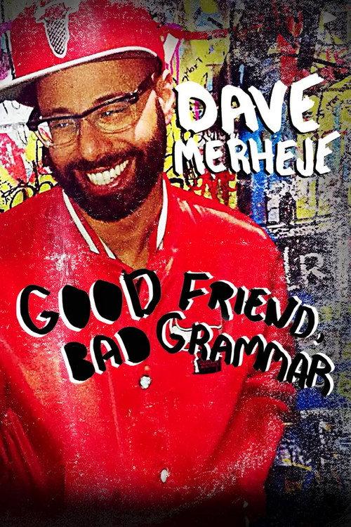 Dave Merheje: Good Friend Bad Grammar 2018 official movie poster
