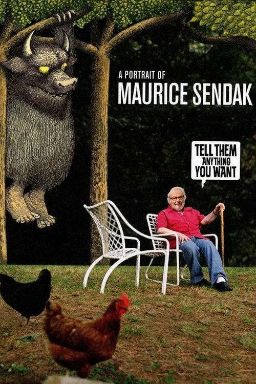 Tell Them Anything You Want: A Portrait of Maurice Sendak 2009 official movie poster