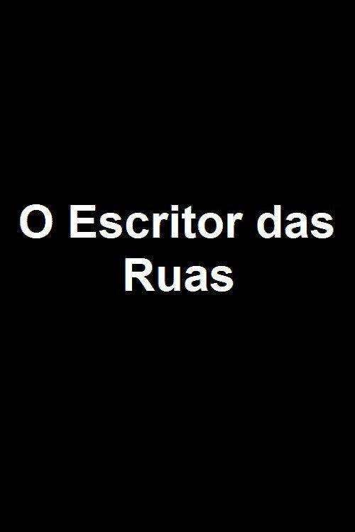 O Escritor das Ruas 2004 official movie poster