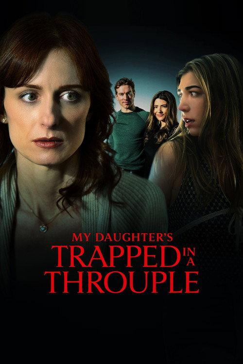 My Daughter's Trapped in a Throuple 2026 official movie poster