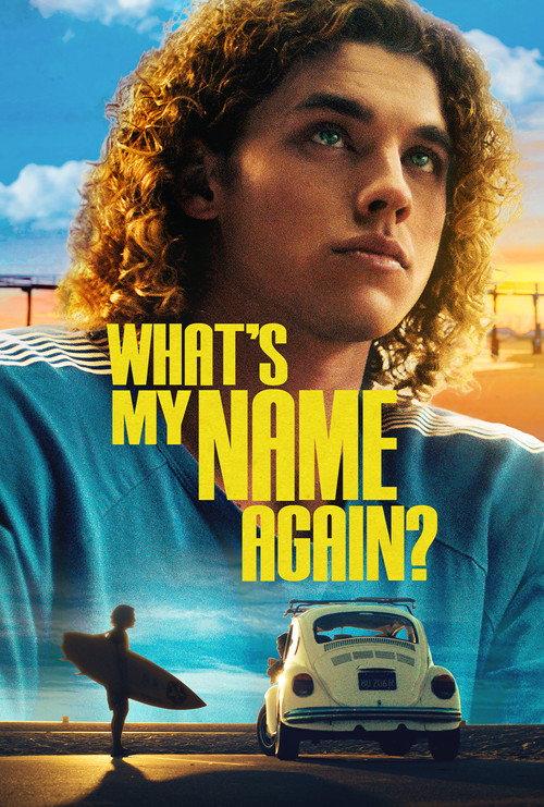 What's My Name Again? 2023 official movie poster