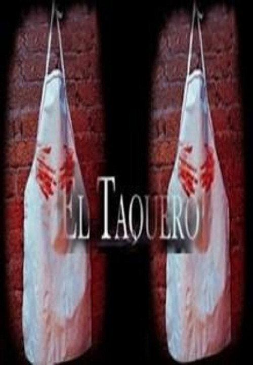 El Taquero 2004 official movie poster
