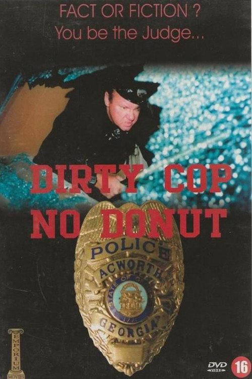Dirty Cop No Donut 2: I Am a Pig 2001 official movie poster