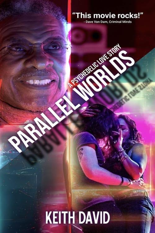 Parallel Worlds: A Psychedelic Love Story 2023 official movie poster