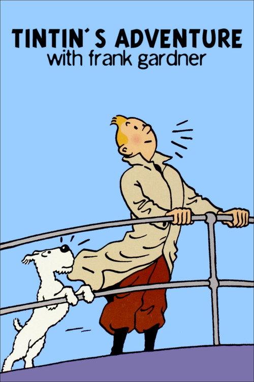 Tintin's Adventure with Frank Gardner 2011 official movie poster