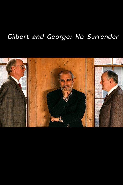 Gilbert and George: No Surrender 2007 official movie poster