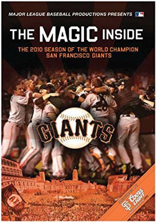 The Magic Inside: The 2010 Season of the World Champion San Francisco Giants 2010 official movie poster