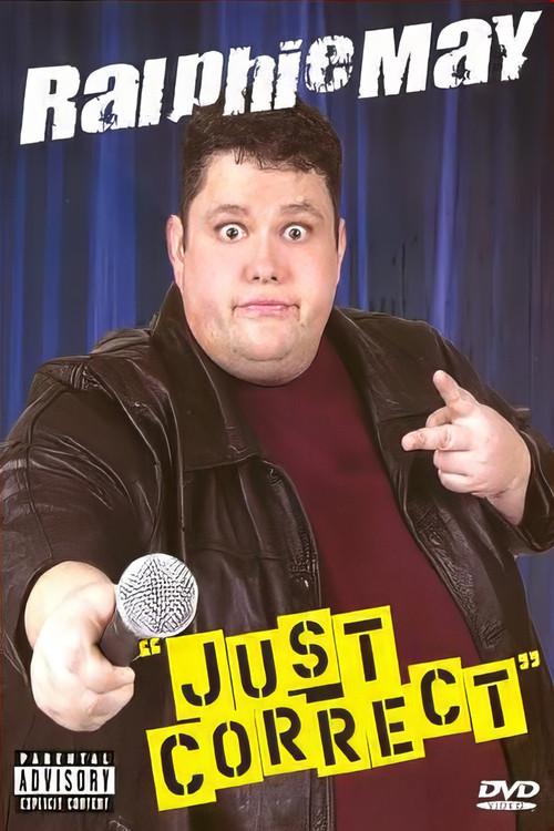 Ralphie May: Just Correct 2004 official movie poster