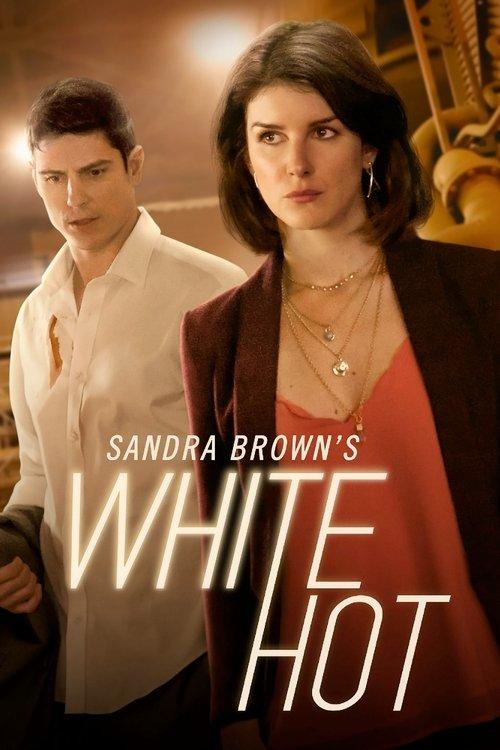 Sandra Brown's White Hot 2016 official movie poster