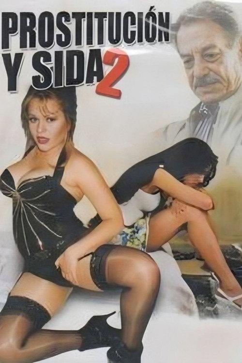 Prostitucion y sida II 2000 official movie poster