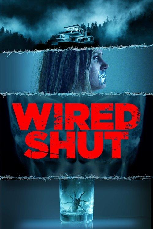 Wired Shut 2021 official movie poster
