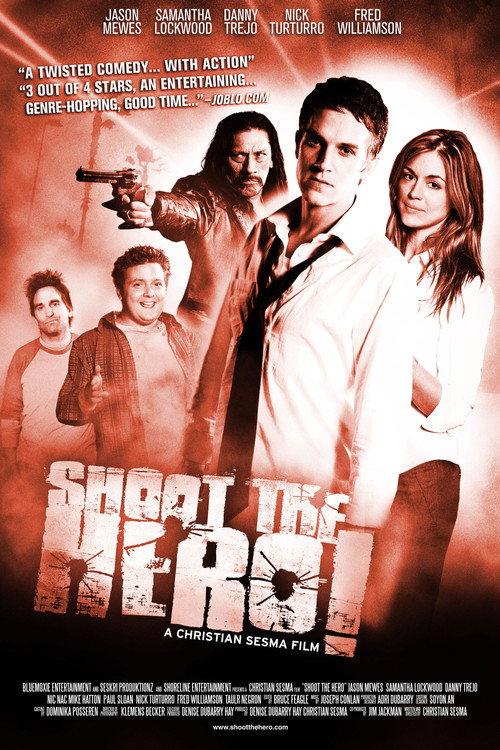 Shoot the Hero 2010 official movie poster