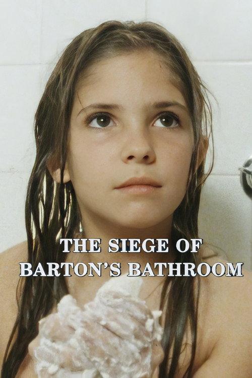 The Siege of Barton's Bathroom 1986 official movie poster