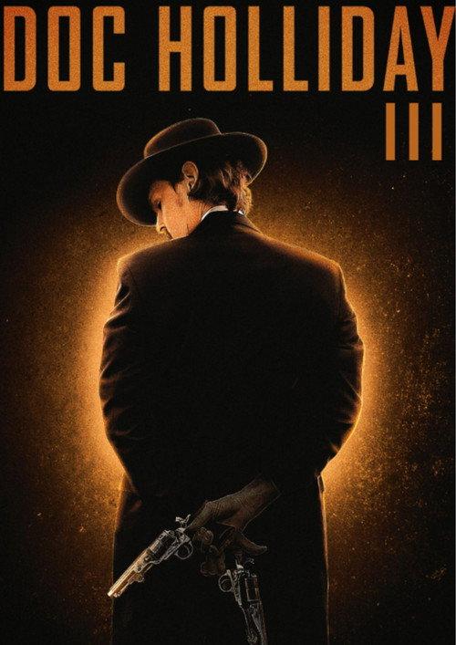 Doc Holliday 3 2024 official movie poster