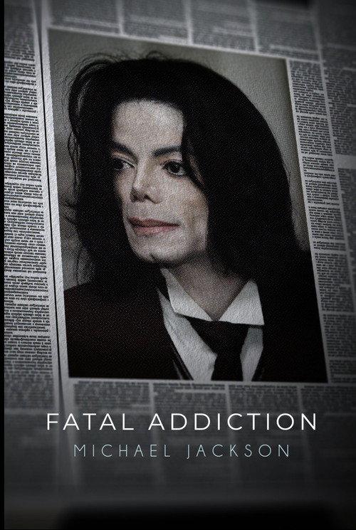Fatal Addiction: Michael Jackson 2022 official movie poster