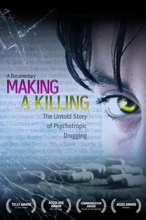 Making a Killing: The Untold Story of Psychotropic Drugging 2008 official movie poster