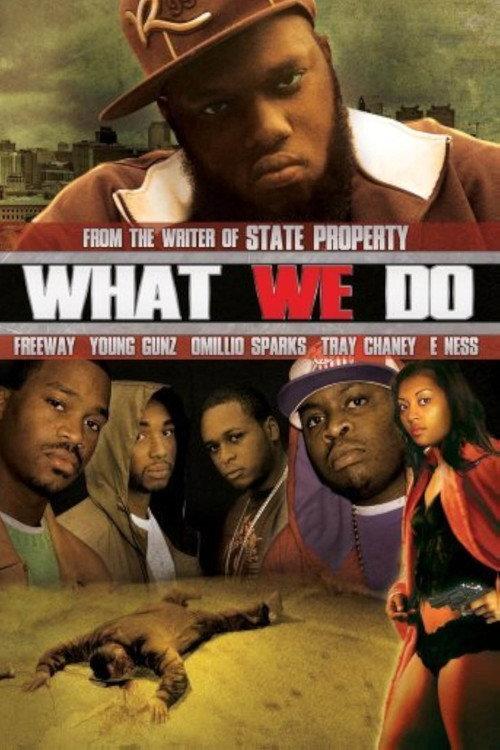 What We Do 2009 official movie poster