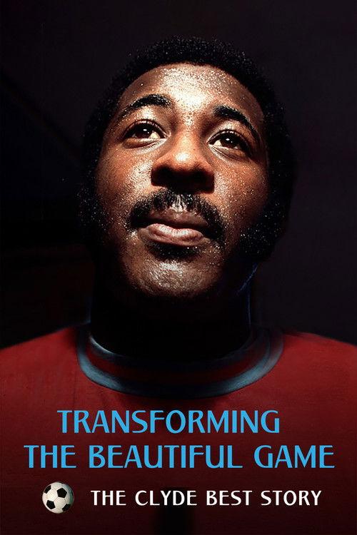 Transforming the Beautiful Game: The Clyde Best Story 2026 official movie poster