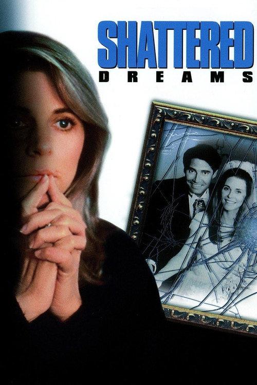 Shattered Dreams 1990 official movie poster