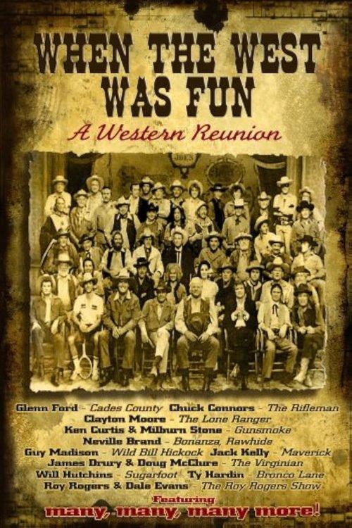 When the West Was Fun: A Western Reunion 1979 official movie poster