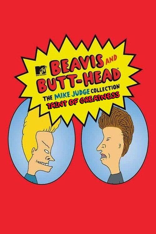 Taint of Greatness: The Journey of Beavis and Butt-Head 2005 official movie poster