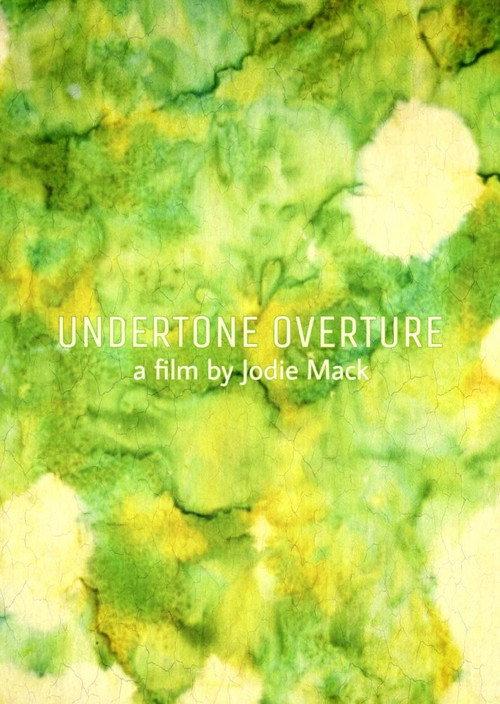 Undertone Overture 2013 official movie poster