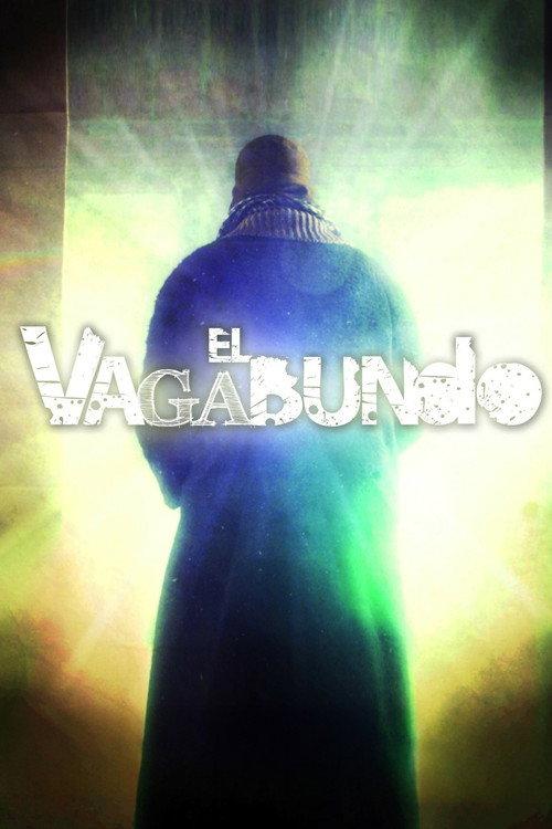El vagabundo 2012 official movie poster