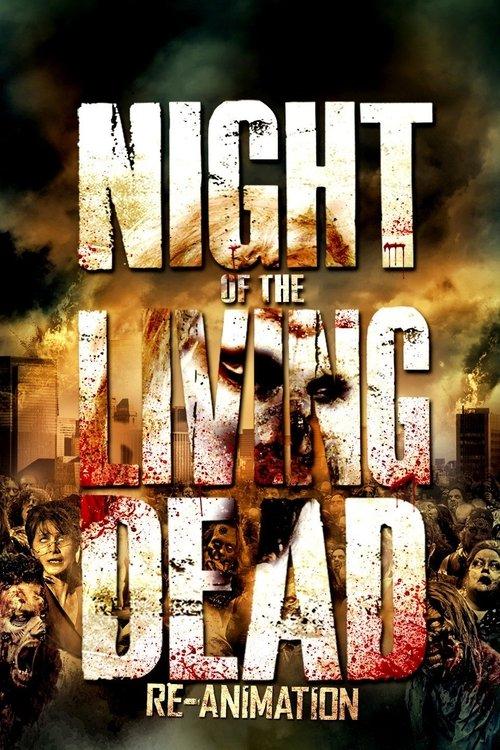 Night of the Living Dead: Re-Animation 2012 official movie poster