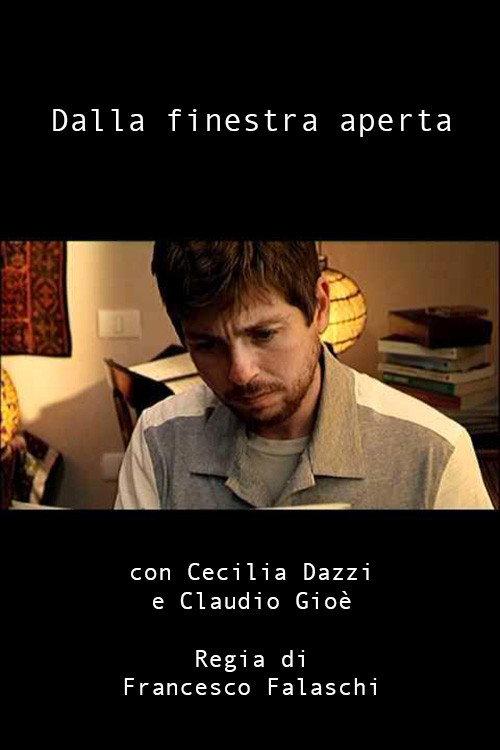 Dalla finestra aperta 2007 official movie poster