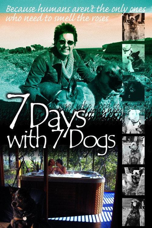 7 Days with 7 Dogs 2007 official movie poster