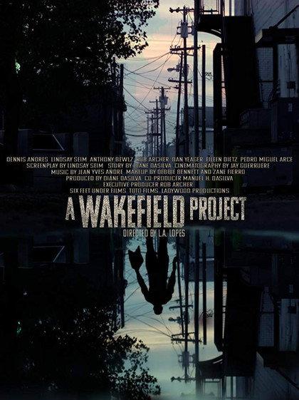 A Wakefield Project 2019 official movie poster