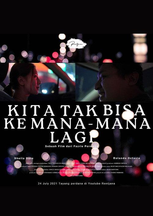 Kita Tak Bisa Ke Mana-Mana Lagi 2021 official movie poster