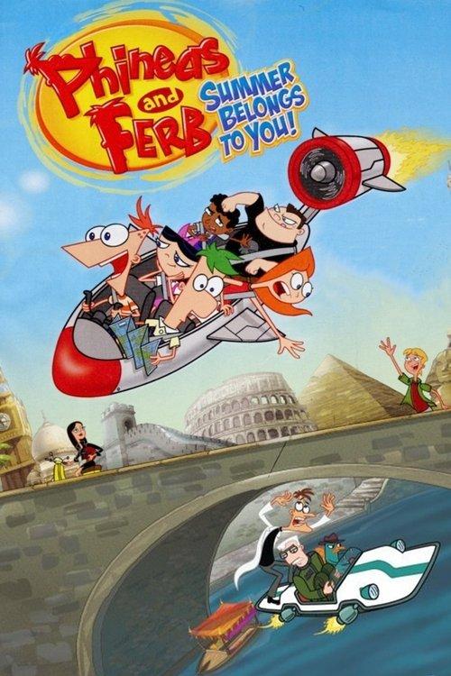 Phineas and Ferb: Summer Belongs to You! 2010 official movie poster