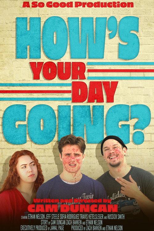How's Your Day Going? 2023 official movie poster