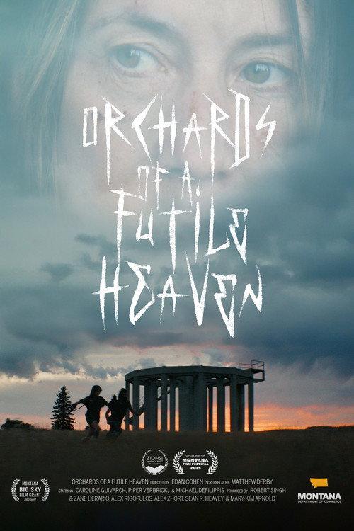 Orchards of a Futile Heaven 2025 official movie poster