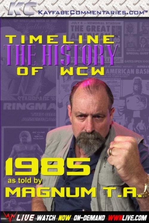 Timeline: The History of WCW – 1985 – As Told By Magnum T.A. 2015 official movie poster