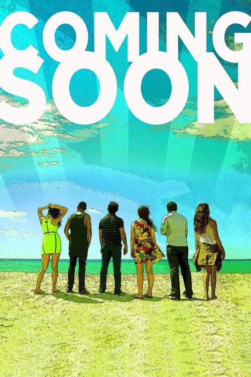 Coming Soon 2013 official movie poster